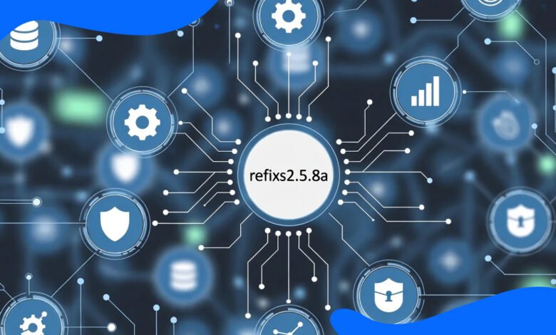 Refixs2.5.8a: Your Complete Guide to System Optimization and Performance